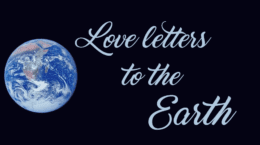 Love letters to the Earth