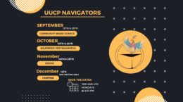 UUCP Navigators - September 12th & 26th - Community Based Science - October 10th & 24th Milkweeds and Monarchs - November14th & 28th Hiking - December 12th Camping Save the Dates