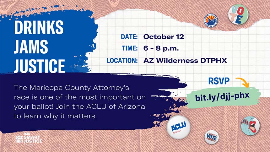 Ad forDrinks, Jams, Justice event October 12, 6-8pm, AZ Wilderness DTPHX