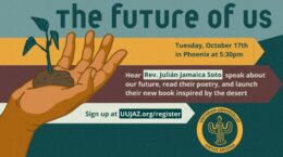 the future of us - Tuesday, October 17 in Phoenix at 5:30pm - sign up at uujaz.org/registere